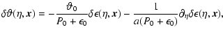 $\displaystyle \delta\vartheta(\eta,\vec{x}) = -\frac{\vartheta_0}{{P_0}+\epsilo...
...c{x})-
\frac{1}{a (P_0+\epsilon_0)} \partial_\eta
\delta\epsilon(\eta,\vec{x}),$
