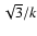 $\sqrt{3}/k$