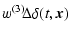 $\displaystyle w {}^{(3)}\!\Delta\delta(t,\vec{x})$