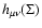 $h_{\mu \nu}
(\Sigma)$