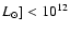 $L_\odot] < 10^{12}$
