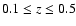 $ 0.1 \le z \le 0.5$