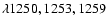 $\lambda1250,1253,1259$