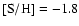 $\rm [S/H]=-1.8$