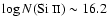 $\log N(\mbox{Si {\sc ii}})\sim16.2$