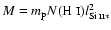 $M=m_{\rm p}N(\mbox{H {\sc i}})l_{\mbox{\scriptsize Si {\sc ii}}*}^2$