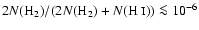 $2N({\rm H_2)}/(2N{\rm (H_2)}+N(\mbox{H {\sc i}}))\la10^{-6}$