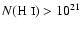 $N(\mbox{H {\sc i}})>10^{21}$