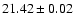$21.42 \pm 0.02$