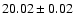 $20.02 \pm 0.02$