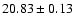 $20.83 \pm 0.13$