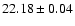 $22.18 \pm 0.04$