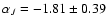 $\alpha_{J} = -1.81\pm0.39$