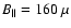 $B_{\parallel} =160~\mu$