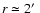 $r\simeq 2\hbox{$^\prime$ }$