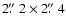 $2\hbox{$.\!\!^{\prime\prime}$ }2 \times 2\hbox{$.\!\!^{\prime\prime}$ }4$