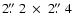 $2\hbox{$.\!\!^{\prime\prime}$ }2~ \times~
2\hbox{$.\!\!^{\prime\prime}$ }4$