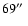 $69\hbox{$^{\prime\prime}$ }$