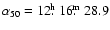 $\alpha_{50}=12\hbox{$.\!\!^{\rm h}$ }16\hbox{$.\!\!^{\rm m}$ }28.9$