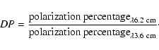 \begin{displaymath}DP=\frac{\textrm{polarization percentage}_{\rm\lambda
6.2~cm}}{\textrm{polarization percentage}_{\rm\lambda
3.6~cm}}\cdot \end{displaymath}