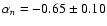 $\alpha_{n}=-0.65\pm0.10$