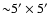 ${\sim} 5'\times 5'$