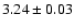 $3.24\pm0.03$