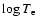 $\log T_{\rm e}$