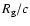 ${R_{\rm {}g}}/c$