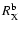 $R_{\rm {}X}^{\rm {}b}$