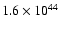 $1.6 \times 10^{44}$