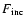 $F_{\rm {}inc}$