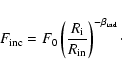 \begin{displaymath}F_{\rm {}inc} = F_0
\left({R_{\rm {}i}} \over {R_{\rm {}in}}\right)^{-\beta_{\rm {}rad}}\cdot
\end{displaymath}