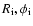 $R_{\rm {}i},\phi_{\rm {}i}$