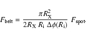 \begin{displaymath}F_{\rm {}belt} =
{\pi R_{\rm {}X}^2 \over 2 R_{\rm {}X}~R_{\rm {}i}~\Delta\phi(R_{\rm {}i})}
\;F_{\rm {}spot}.
\end{displaymath}