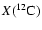 $X(^{12}{\rm C})$