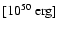 $[10^{50}~{\rm erg}]$