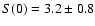 $S(0)=3.2\pm0.8$