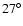 $27^\circ$