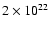 $2 \times 10^{22}$
