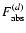 $F_{\rm abs}^{{(d)}}$