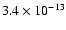 $3.4\times 10^{-13}$