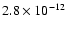$2.8\times 10^{-12}$