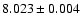 $8.023\pm0.004$