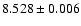 $8.528\pm0.006$