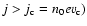 $j>j_{\rm c}=n_0ev_{\rm c})$