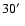 $30\hbox{$^\prime$ }$