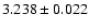 $3.238 \pm 0.022$