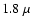$1.8~\mu $