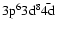 $\rm 3p^63d^8\bar{\rm 4d}$